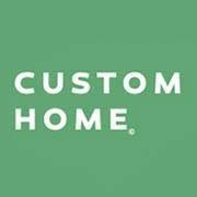 CUSTOM HOME logo on a solid green background.
